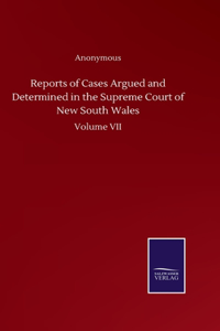 Reports of Cases Argued and Determined in the Supreme Court of New South Wales