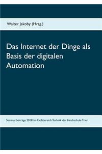 Das Internet Der Dinge ALS Basis Der Digitalen Automation