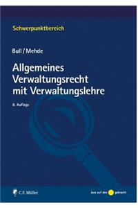 Allgemeines Verwaltungsrecht mit Verwaltungslehre