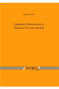 Linguistic Refactoring of Business Process Models