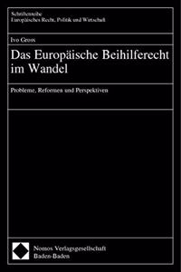 Das Europaische Beihilferecht Im Wandel