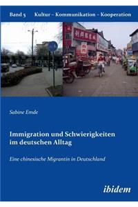 Immigration und Schwierigkeiten im deutschen Alltag