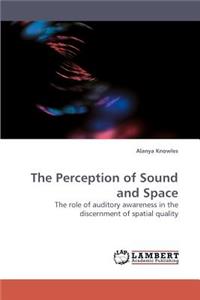 Perception of Sound and Space