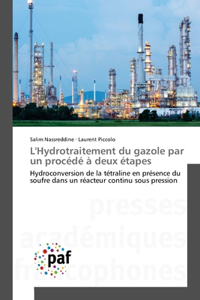 L'Hydrotraitement du gazole par un procédé à deux étapes