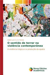 O sentido de terror na violência contemporânea