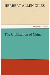 The Civilization of China