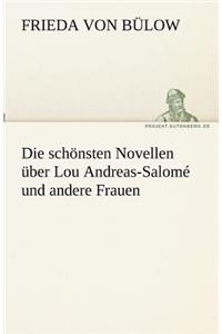 Die schönsten Novellen über Lou Andreas-Salomé und andere Frauen
