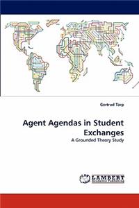 Agent Agendas in Student Exchanges