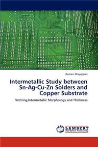 Intermetallic Study Between Sn-AG-Cu-Zn Solders and Copper Substrate