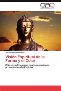 Visión Espiritual de la Forma y el Color