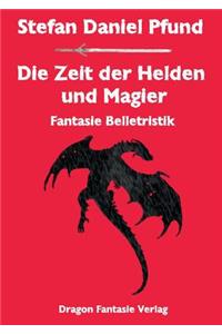 Zeit der Helden und Magier