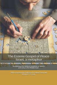 Essene Gospel of Peace by Dr. Edmond Szekely - Israel, a metaphor