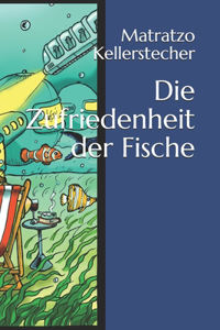 Die Zufriedenheit der Fische