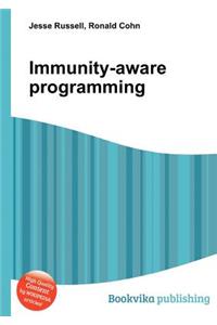 Immunity-Aware Programming