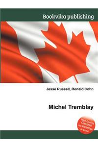 Michel Tremblay