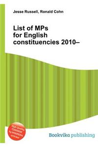 List of Mps for English Constituencies 2010-