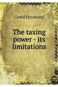 The taxing power - its limitations