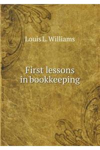 First lessons in bookkeeping