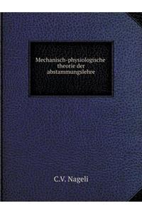 Mechanisch-Physiologische Theorie Der Abstammungslehre