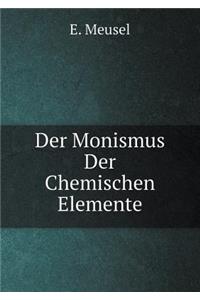 Der Monismus Der Chemischen Elemente