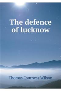 The Defence of Lucknow