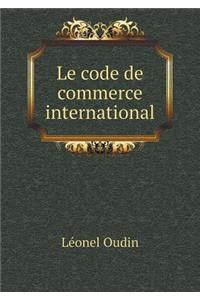 Le Code de Commerce International