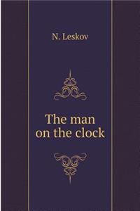 The Man on the Clock