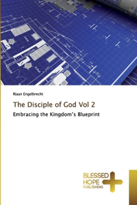 Disciple of God Vol 2