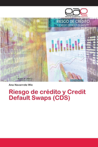 Riesgo de crédito y Credit Default Swaps (CDS)