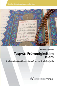 Taqw&#257;: Frömmigkeit im Islam