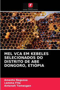 Mel Vca Em Kebeles Selecionados Do Distrito de Abe Dongoro, Etiópia