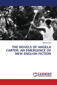 The Novels of Angela Carter