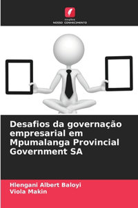 Desafios da governação empresarial em Mpumalanga Provincial Government SA