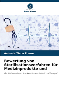 Bewertung von Sterilisationsverfahren für Medizinprodukte und