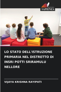 Lo Stato Dell'istruzione Primaria Nel Distretto Di Insri Potti Sriramulu Nellore