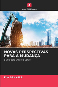 Novas Perspectivas Para a Mudança