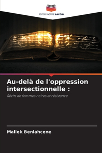Au-delà de l'oppression intersectionnelle