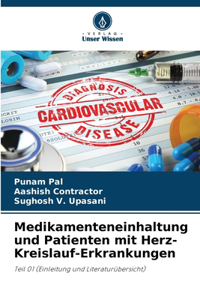 Medikamenteneinhaltung und Patienten mit Herz-Kreislauf-Erkrankungen