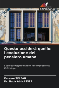 Questo ucciderà quello