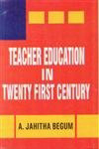 Teacher Education In Twenty First Century