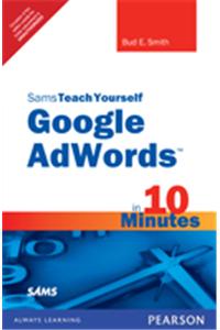 Sams Teach Yourself Google AdWords in 10 Minutes