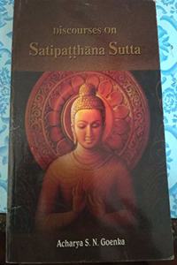 Discourses on Satipatthana Sutta