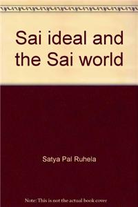 Sai Ideal and the Sai World