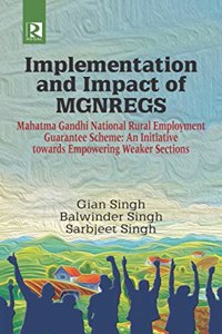 Implementation And Impact Of Mgnregs, Singh, Gian Et Al