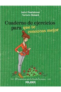 Cuaderno de Ejercicios Para Que Te Conozcas Mejor