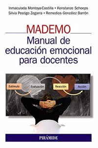 MADEMO. Manual de educacion emocional para docentes