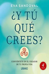¿Y tú qué crees? / And What Do You Think?