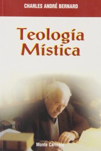 Teologia Mistica (Mistica y Misticos) (Spanish Edition)