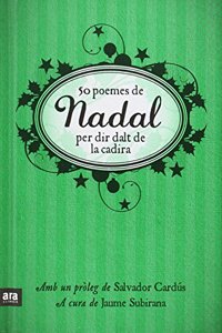 50 poemes de Nadal per dir dalt de la cadira (Catalan Edition)