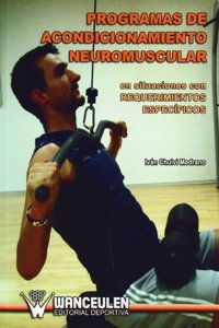 Programas De Acondicionamiento Neuromuscular En Situaciones Con Requerimientos Especificos